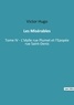 Victor Hugo - Les classiques de la littérature  : Les Misérables - Tome IV - L'Idylle rue Plumet et l'Epopée rue Saint-Denis.