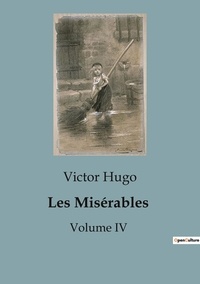 Victor Hugo - Les Misérables - Volume IV.