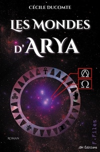 Cécile Ducomte - Les mondes d'Arya.