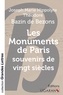 Joseph Marie Hippolythe Bazin de Bozons - Les monuments de Paris - Souvenirs de vingt siècles.