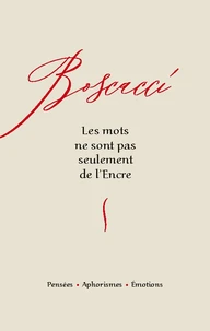 Les mots ne sont pas seulement de l'Encre
