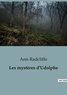 Ann Radcliffe - Philosophie  : Les mystères d'Udolphe.
