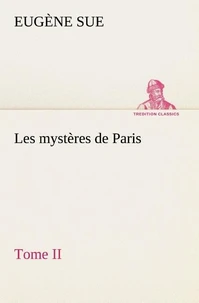 Les mystères de Paris, Tome II