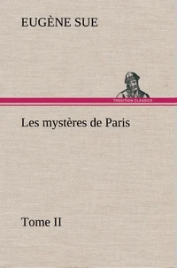 Les mystères de Paris, Tome II