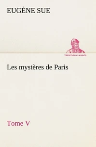 Les mystères de Paris, Tome V
