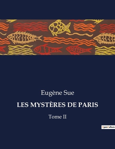 Les classiques de la littérature  LES MYSTÈRES DE PARIS. Tome II