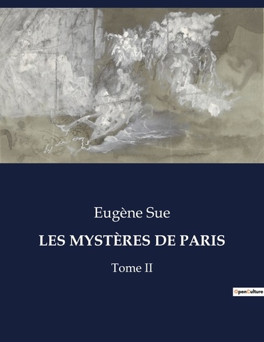 Les classiques de la littérature  LES MYSTÈRES DE PARIS. Tome II