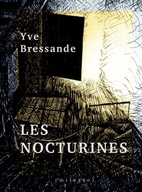 Yve Bressande - Les Nocturines.