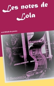 Lola Ril - Les notes de Lola - Ou la Mélodie des pensées.