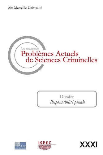 Les nouveaux problèmes actuels de sciences criminelles N° 31 Responsabilité pénale