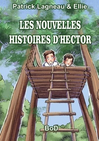Patrick Lagneau et  Ellie - Les nouvelles histoires d'Hector.