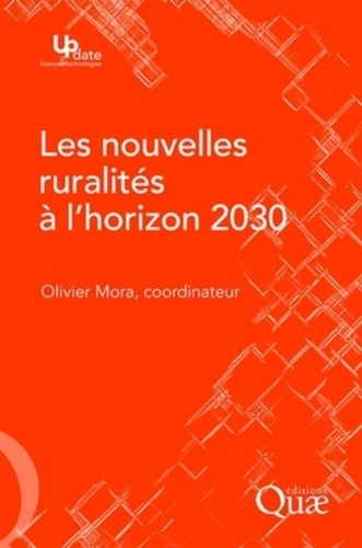 Les nouvelles ruralités à l'horizon 2030. Des relations villes-campagnes en émergence ?