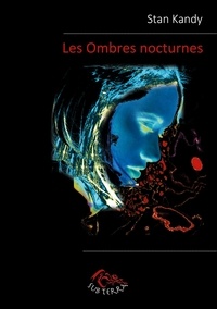 Stan Kandy - Les Ombres nocturnes.