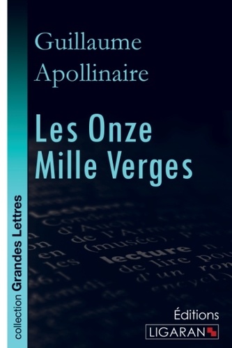 Les onze mille verges Edition en gros caractères