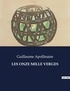 Guillaume Apollinaire - Les classiques de la littérature  : Les onze mille verges - ..