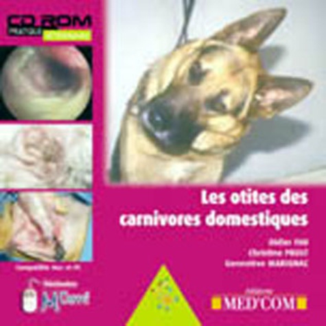Didier Fau et Christine Prost - Les otites des carnivores domestiques - CD-ROM.
