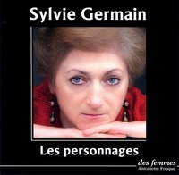 Sylvie Germain - Les personnages. 1 CD audio