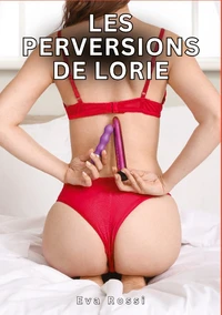 Les perversions de Lorie