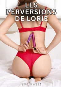 Les perversions de Lorie