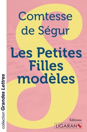 Les petites filles modèles Edition en gros caractères