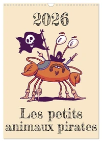 Les petits animaux pirates (Calendrier mural 2026 DIN A3 horizontal), CALVENDO calendrier mensuel