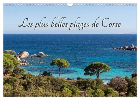 Philippe Lardy - CALVENDO Nature  : Les plus belles plages de Corse (Calendrier mural 2024 DIN A3 vertical), CALVENDO calendrier mensuel - Les plus belles plages que j'ai pu découvrir en Corse..