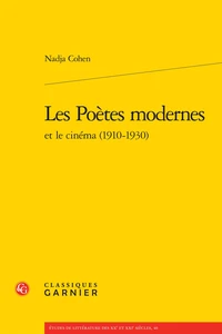 Les Poètes modernes et le cinéma (1910-1930)