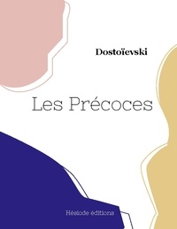  Dostoievski - Les Précoces.