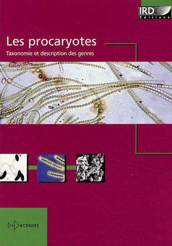 Jean-Louis Garcia et Pierre Roger - Les procaryotes - Taxonomie et description des genres CD-ROM.