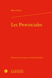 Blaise Pascal - Les Provinciales.
