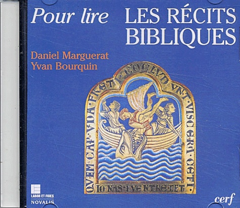 Daniel Marguerat et Yvan Bourquin - Les récits bibliques - CD-ROM.