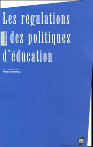Les régulations des politiques d'éducation