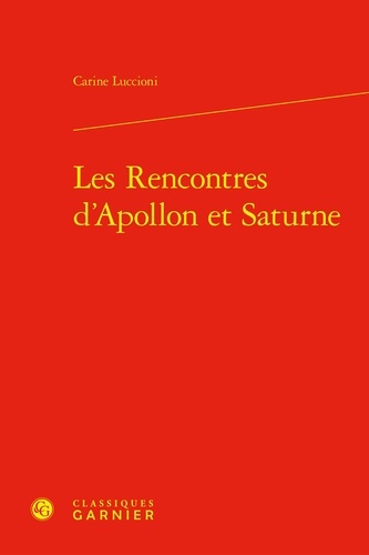 Carine Luccioni - Les Rencontres d'Apollon et Saturne.