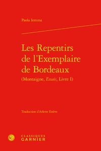 Paola Iemma - Les Repentirs de l'Exemplaire de Bordeaux - (Montaigne, Essais, Livre 1).