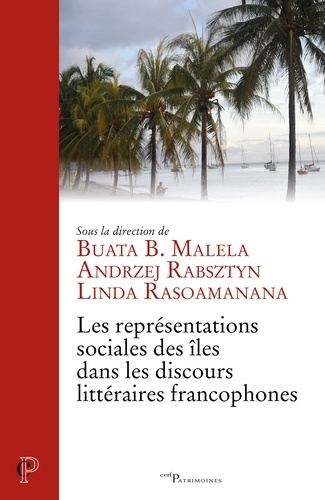 Buata B. Malela et Andrzej Rabsztyn - Les représentations sociales des îles dans les discours littéraires francophones.