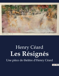 Les Résignés
