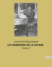 Les robinsons de la guyane
