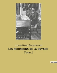 Les robinsons de la guyane