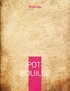 Emile Zola - Les Rougon-Macquart  : Pot-Bouille.