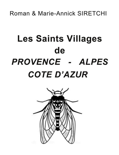 Les Saints Villages de Provence-Alpes-Côte d'Azur. Région Sud