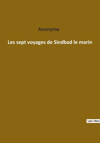 Anonyme . - Ésotérisme et Paranormal  : Les sept voyages de Sindbad le marin.