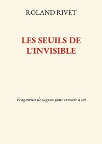 Les Seuils de l'invisible