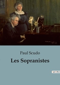 Paul Scudo - Les Sopranistes.