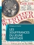 Johann Wolfgang von Goethe - Les Souffrances du jeune Werther.