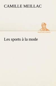 Camille Meillac - Les sports à la mode.