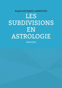 Les subdivisions en Astrologie
