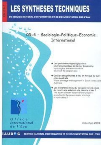  SNIDE - Les synthèses techniques SNIDE N° 3-4 : Sociologie-Politique-Economie-International (Les Synthèses techniques du Service National d'information et de Documentation sur l'eau, EN 03-4).