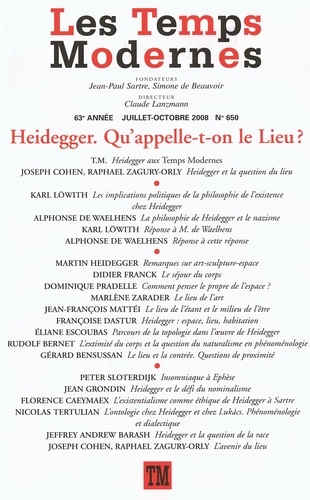 Les Temps Modernes N° 650 Heidegger. Qu'appelle-t-on le Lieu ?