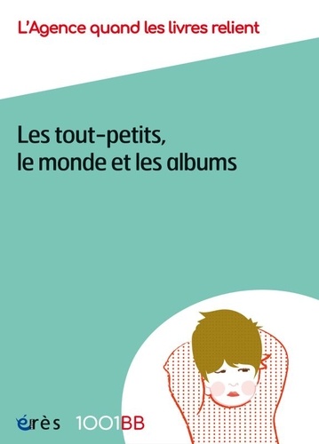 Les tout-petits, le monde et les albums