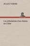 Jules Verne - Les tribulations d'un chinois en Chine.